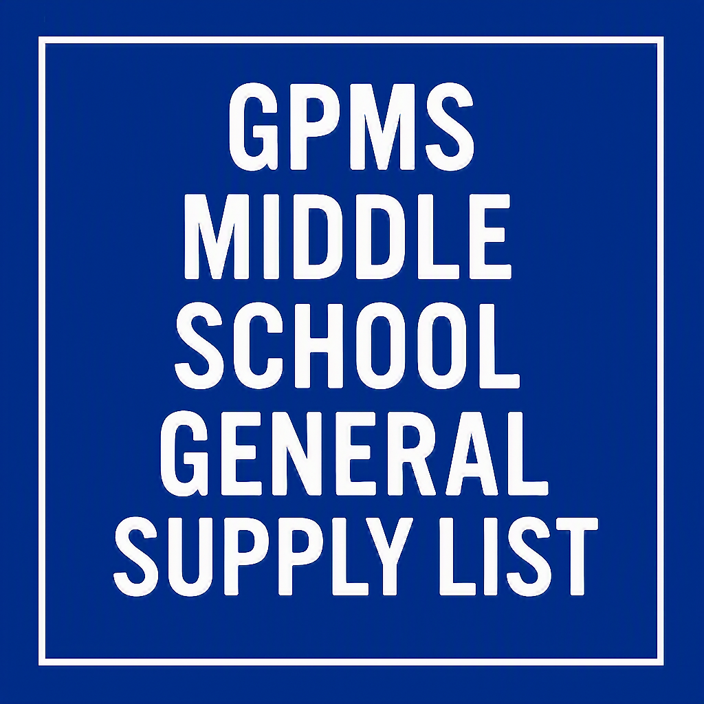 Graham Park Middle School General Supply List 